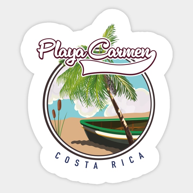 Playa Carmen Costa Rica Playa Carmen Costa Rica Sticker TeePublic